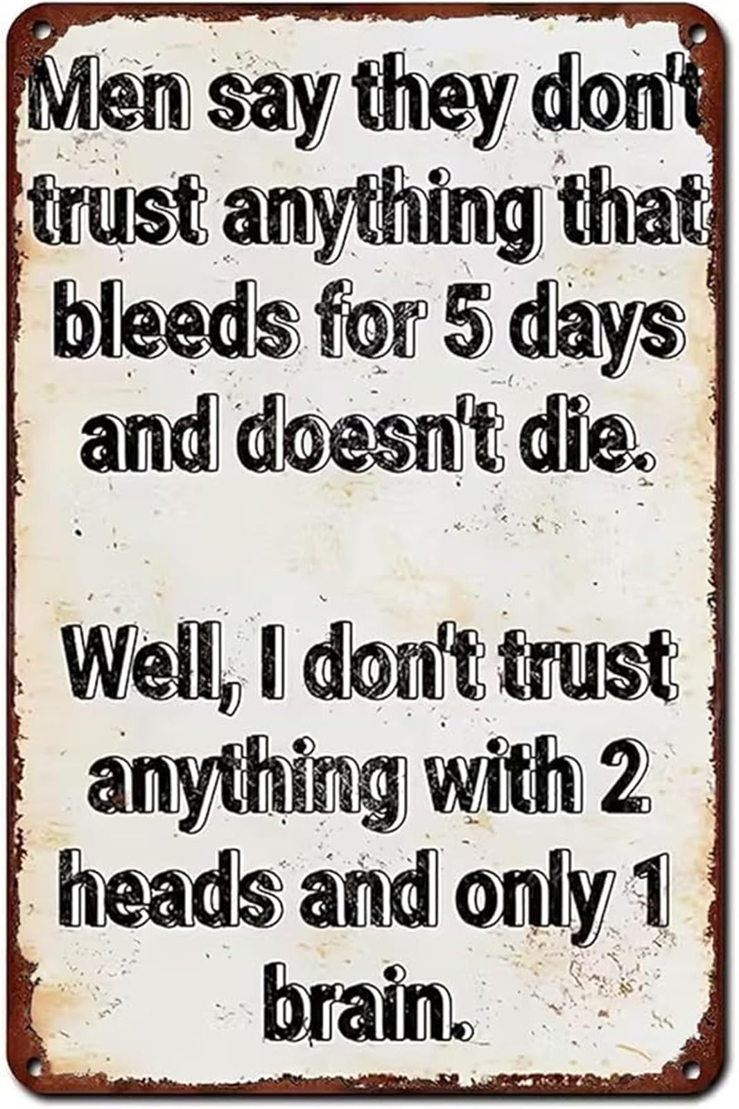 IDGTTLDF Sarcastic Metal Sign I Do Not Believe Anybody Retro Man Cave Decor 8 X 12 in