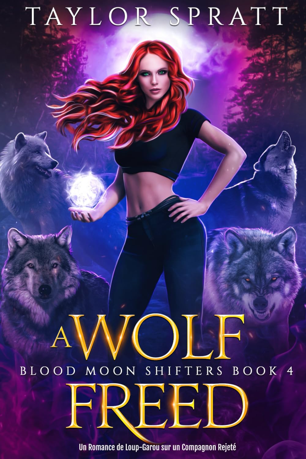 A Wolf Freed: Un Romance de Loup-Garou sur un Compagnon Rejeté (Blood Moon Shifters Livre 4) (Blood Moon Shifters Livre française)