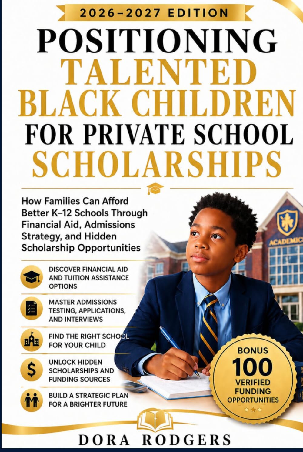 Positioning Talented Black Children for Private School Scholarships 2026–2027 Edition: How Families Can Afford Better K–12 Schools Through Financial ... Strategy and Hidden Scholarship Opportunities