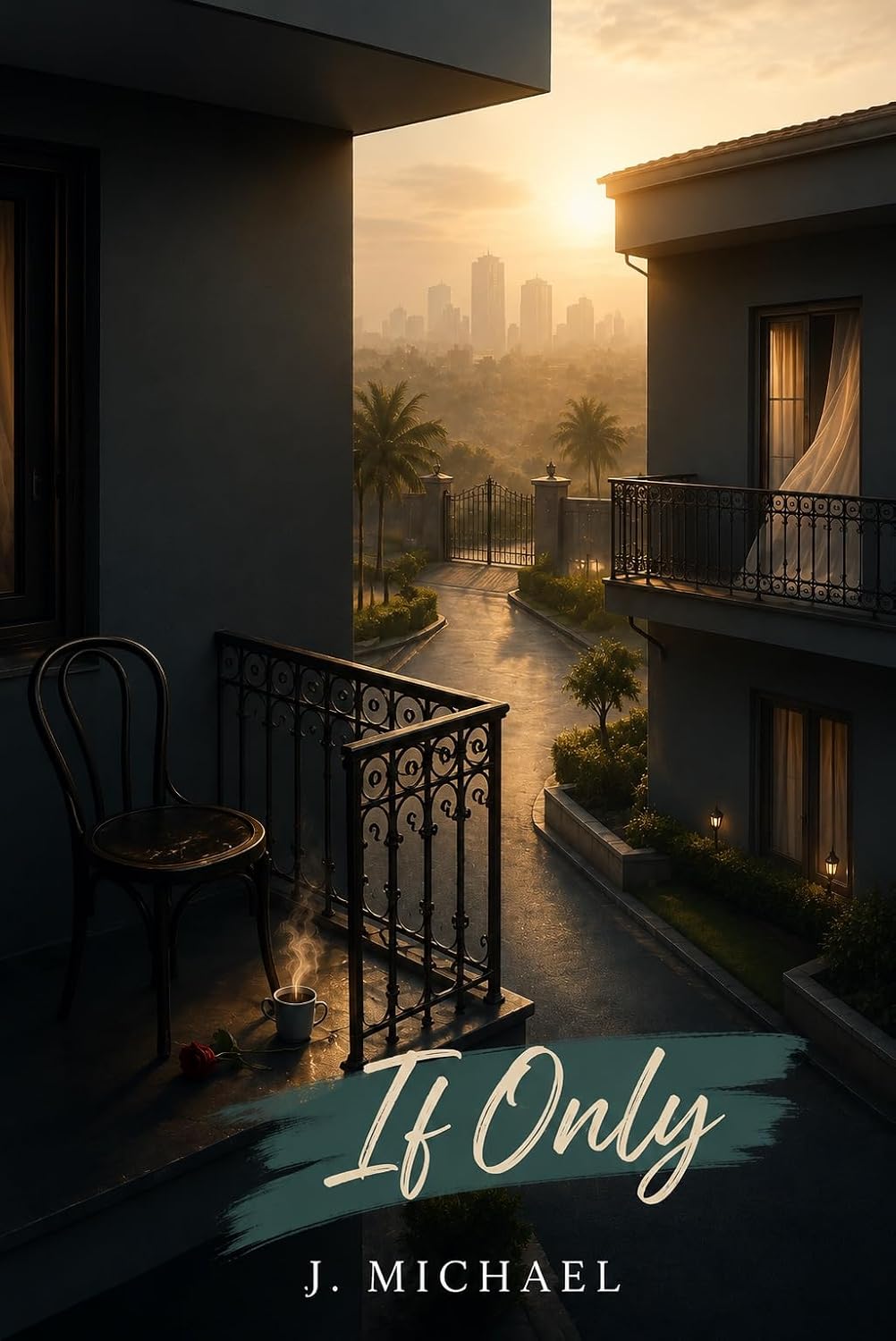 IF ONLY (Don't Stray Book 1)