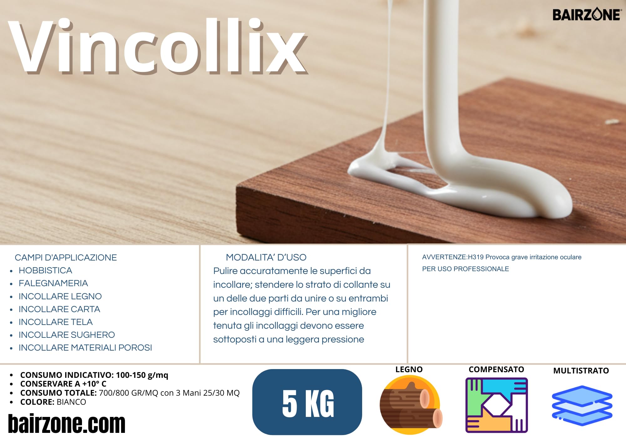 VINCOLLIX Colle professionnelle en bois – Adhésif structurel extra solide | Imperméable et résistant à l'humidité | Pour professionnels et bricolage | 5 kg – Fixation définitive