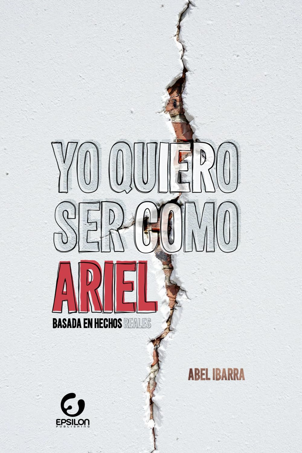 Yo quiero ser como Ariel (Spanish Edition)