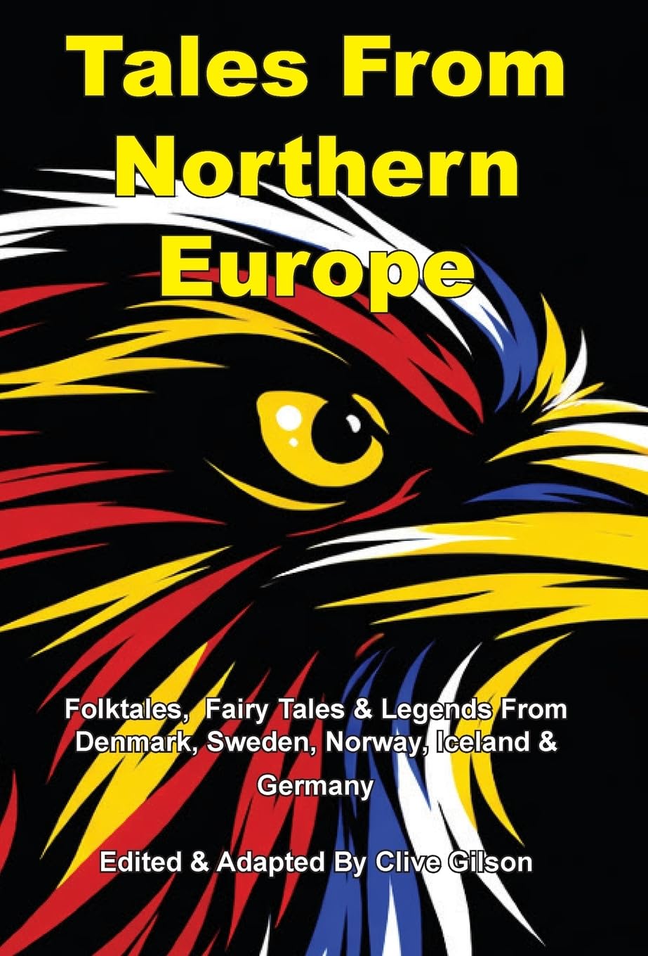 Tales From Northern Europe: 6 (Tales from the World's Firesides)