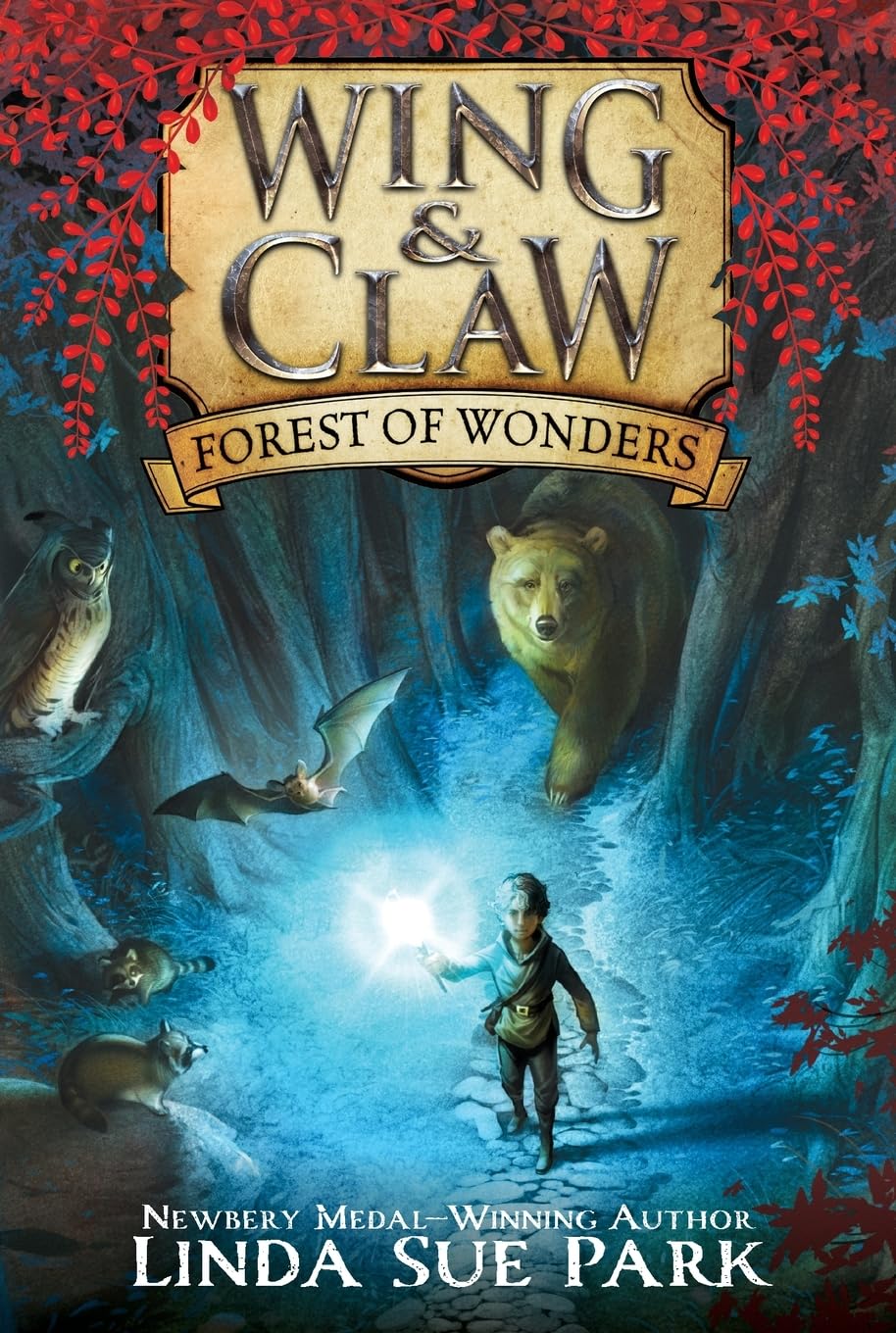 Wing & Claw #1: Forest of Wonders Paperback – February 7, 2017