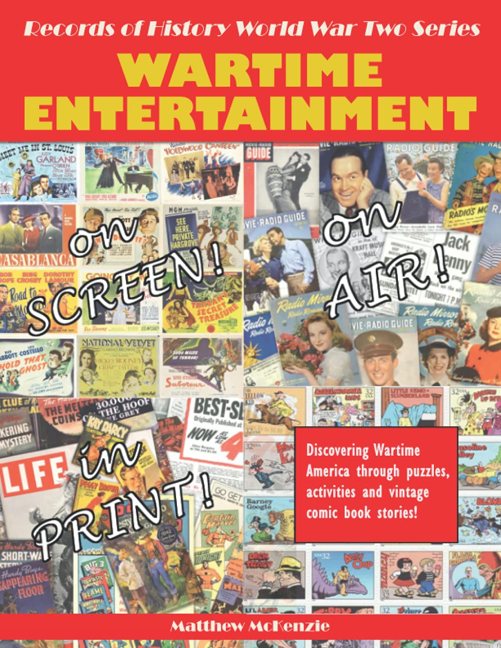 Records of History World War Two Series: Wartime Entertainment