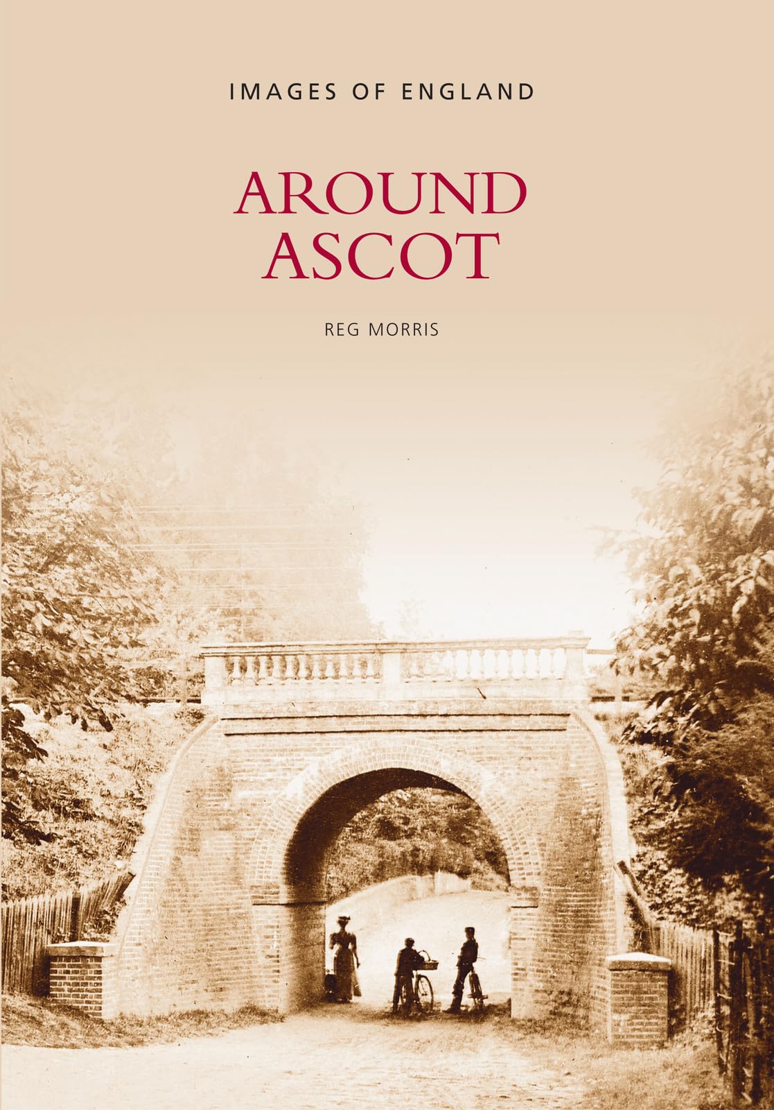 Around Ascot (Images of England)