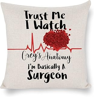 MKONY Greys Anatomy Pillow Cover Gifts, Trust Me I Watch Grey's Anatomy I'm Basically A Surgeon Decorative Throw Pillow Case Linen Cushion Cover 18 X 18 Inches