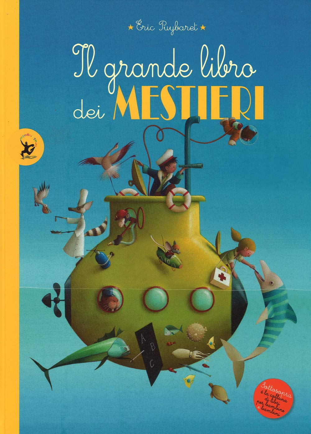 Il grande libro dei mestieri. Ediz. illustrata