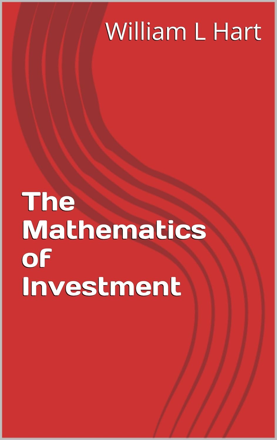 Amazon.com: The Mathematics of Investment eBook : L Hart, William ...