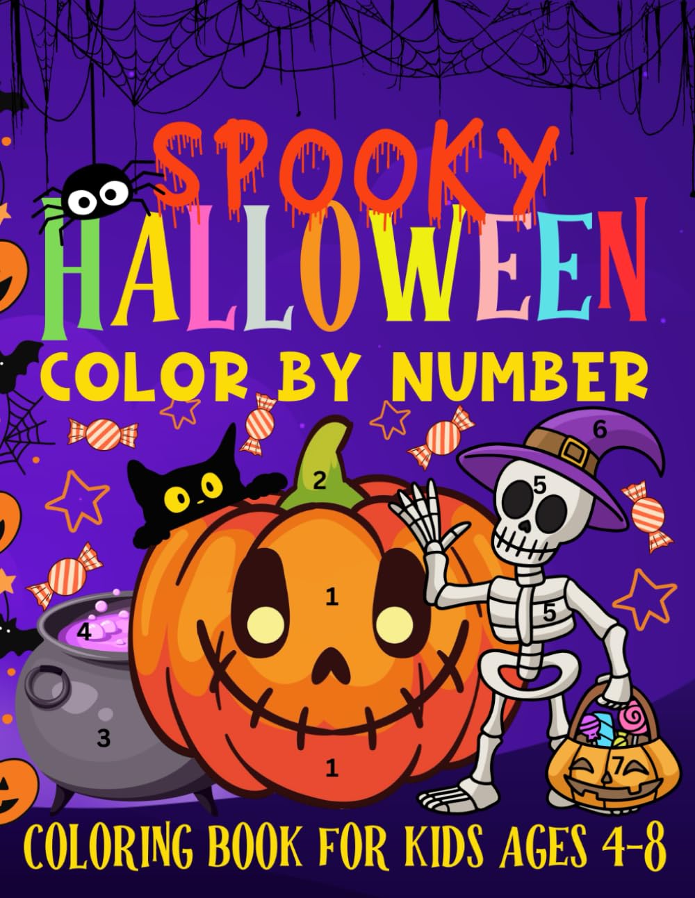 Spooky Halloween Color By Number Coloring Book For Kids Ages 4-8: Cute and Boo-tiful Jack-o-Lanterns, Pumpkins, Bats, Vampires, Witches, and Ghosts
