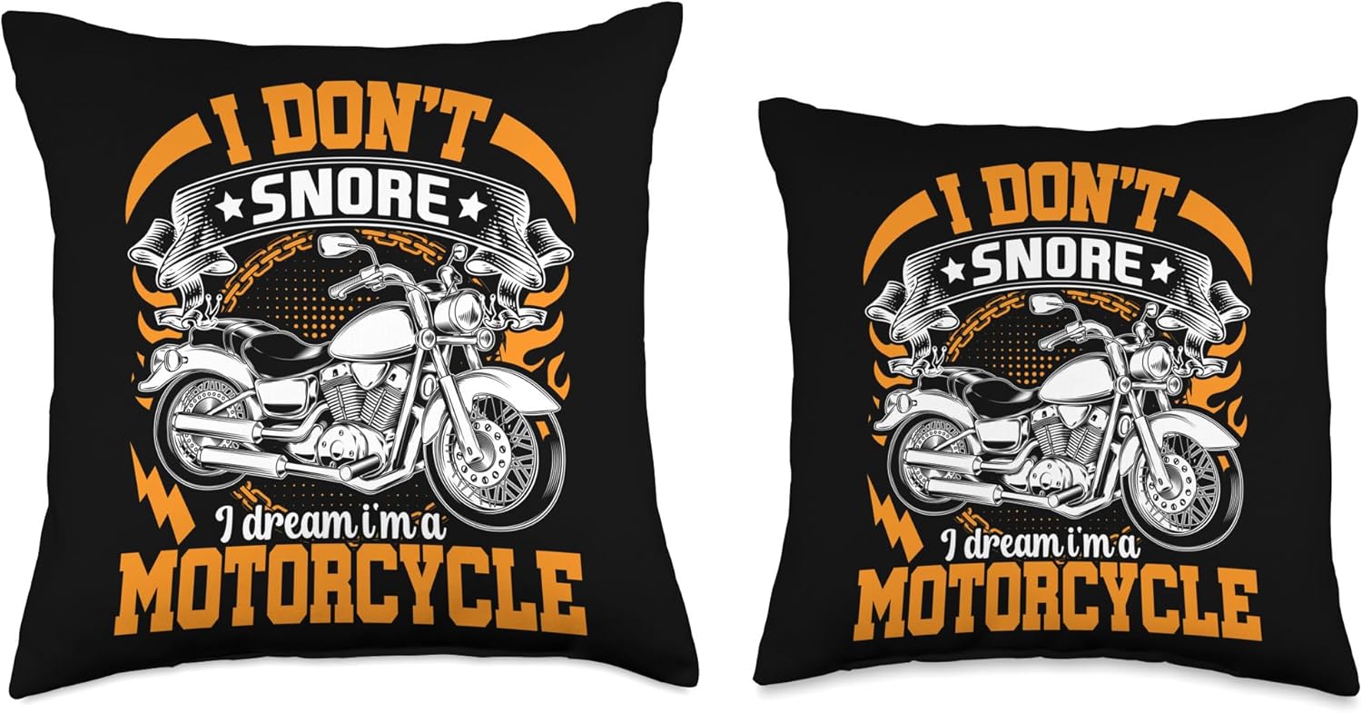 I Don't Snore I Dream I'm A Motorcycle Funny Bikers Motor Throw Pillow