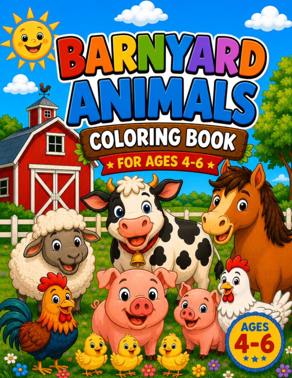 Barnyard Animals Coloring Book for Kids Ages 4-6: 30 Easy & Adorable Farm Animal Coloring Pages for Hours of Fun!