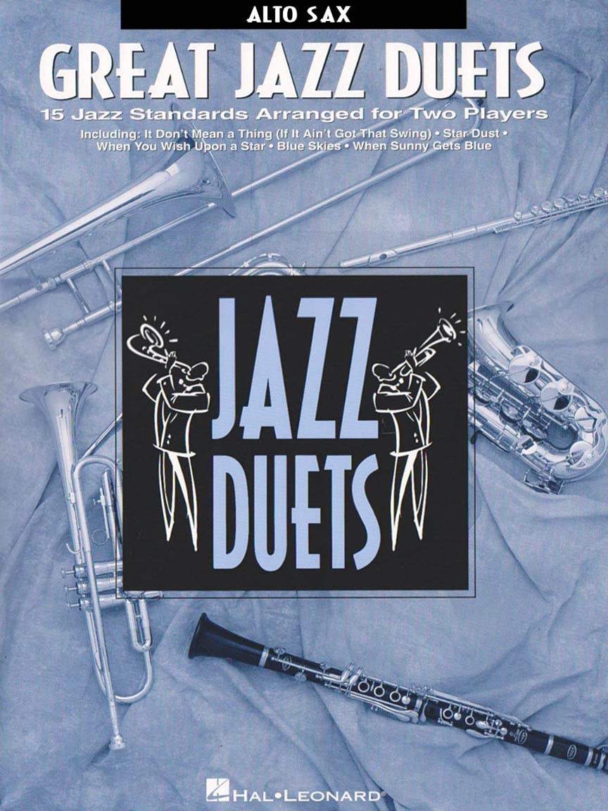 Great Jazz Duets for Alto Saxophone | 15 Jazz Standards for Two Sax Players | Saxophone Duet Sheet Music Book | Classic Jazz Songbook for Sax Students and Intermediate Musicians | Jazz Duet Collection