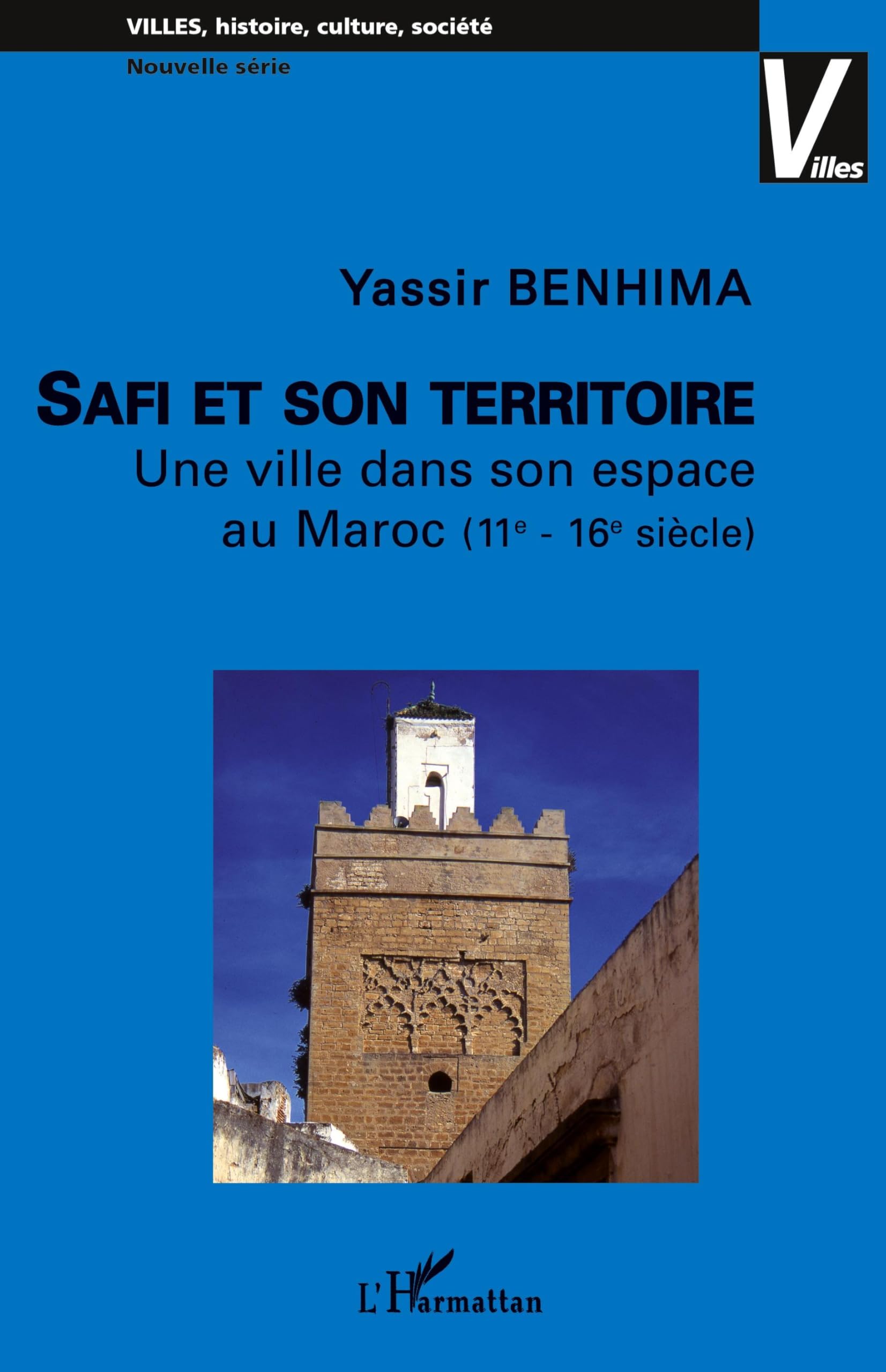 Livre Safi et son territoire histoire du Maroc mediéval broche