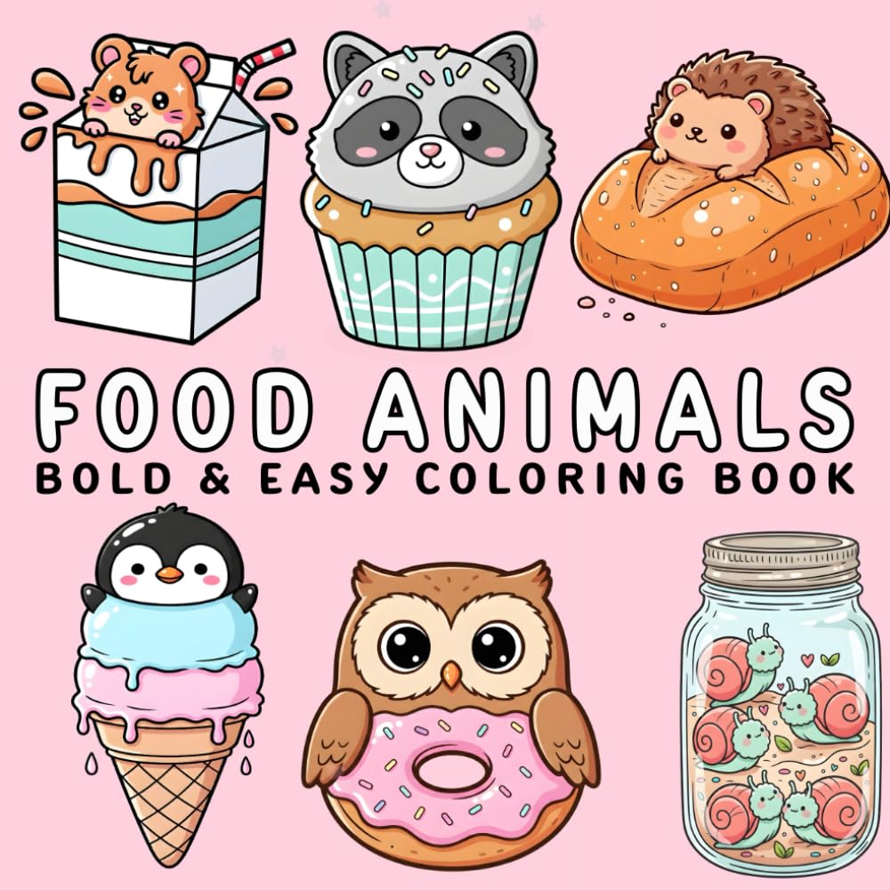 Food Animals Coloring Book: Bold and Easy Coloring Pages for Adults and Teens with Cute and Simple Animals Made of Food Design for Relaxation