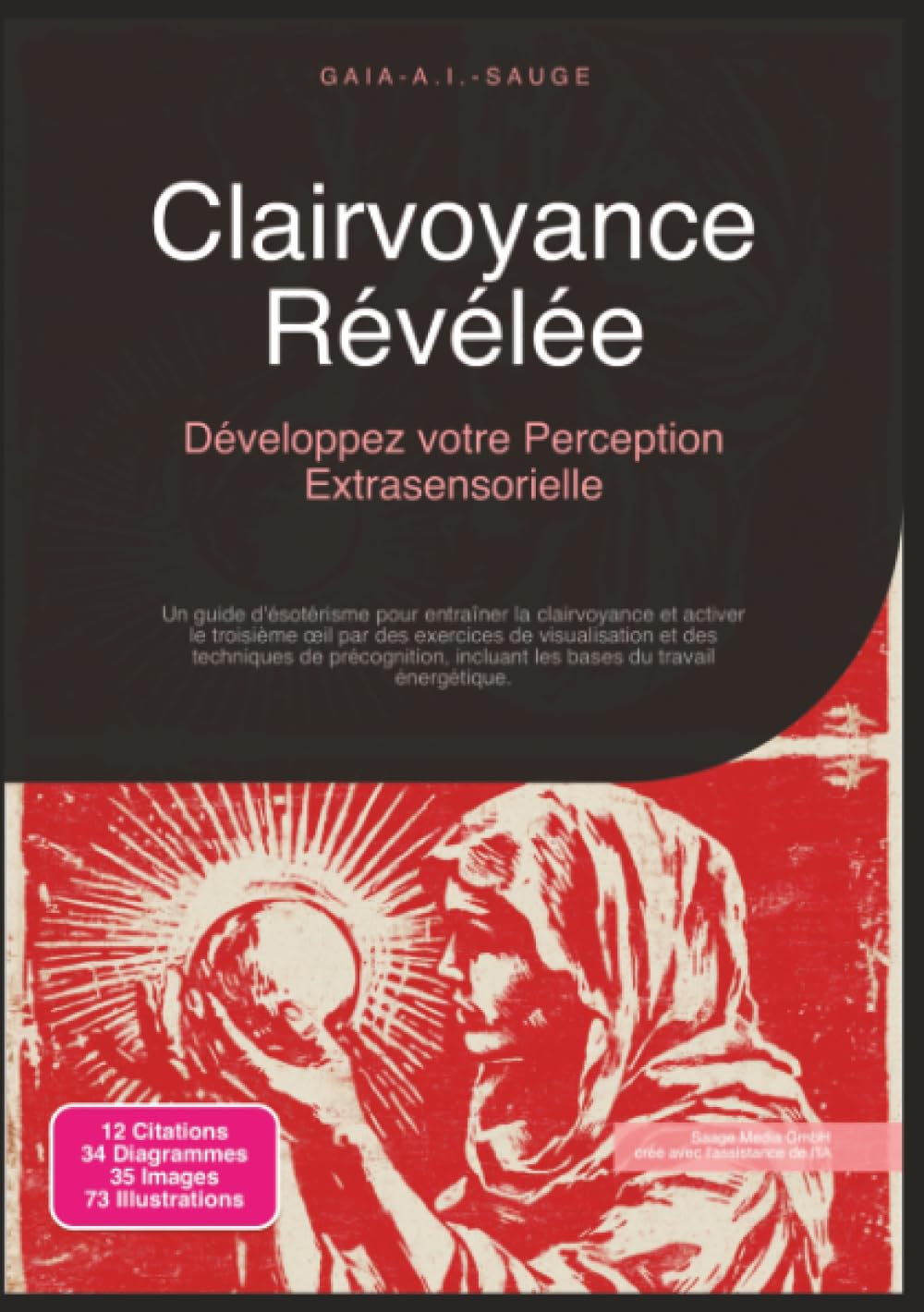 Clairvoyance Révélée: Développez votre Perception Extrasensorielle (Ésotérisme)