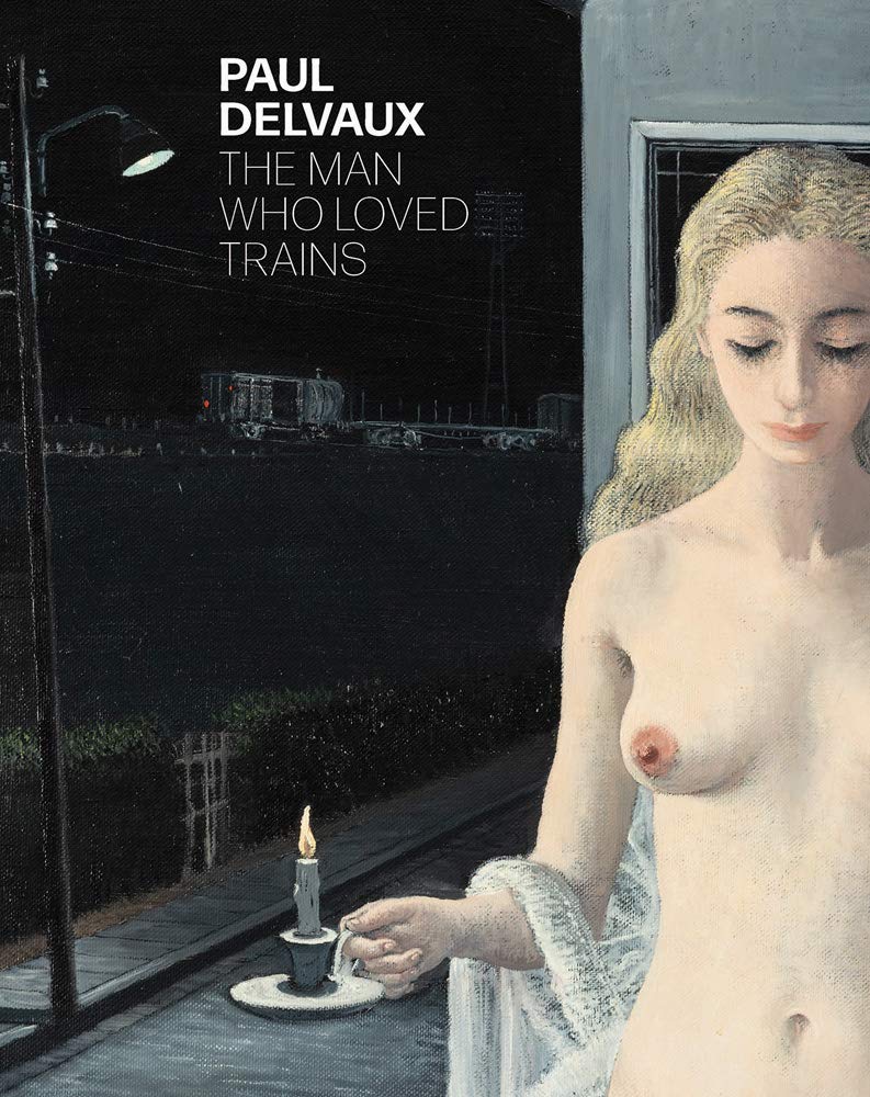 Paul Delvaux: The man who loved trains