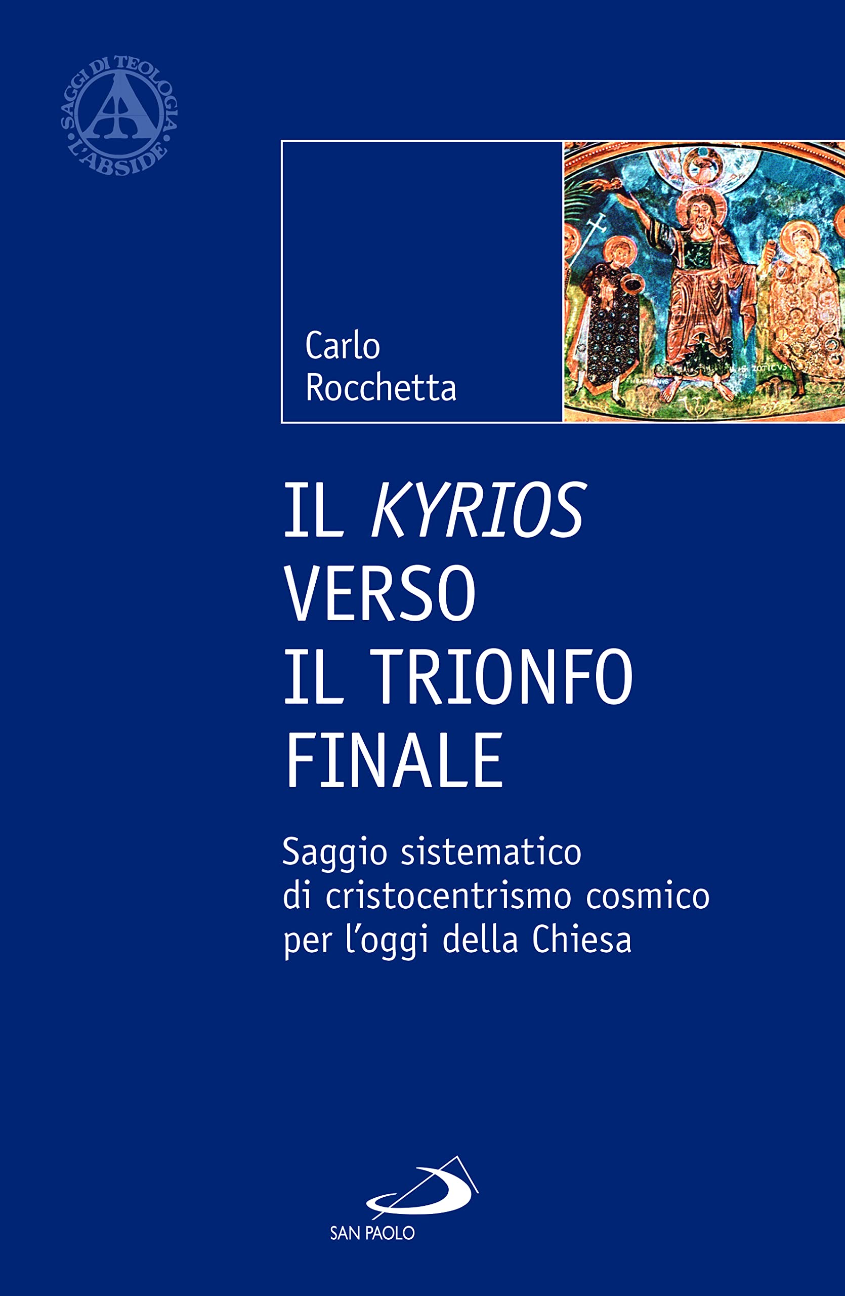 Il Kyrios Verso Il Trionfo Finale. Saggio Sistematico Di Cristocentrismo Cosmico Per L'oggi Della Chiesa - 4