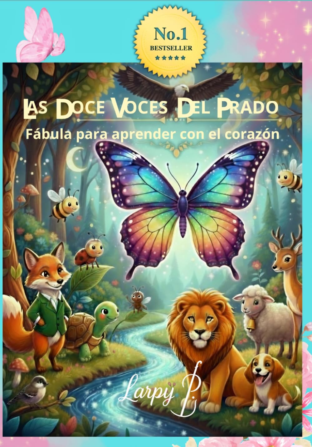 LAS DOCE VOCES DEL PRADO: Fábulas para aprender con el corazón