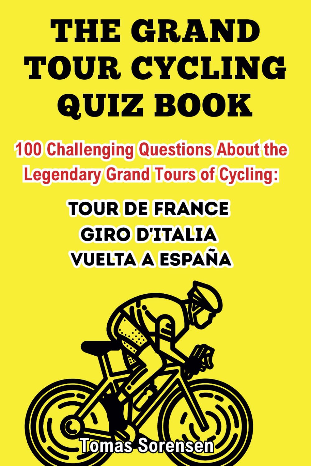 The Grand Tour Cycling Quiz Book