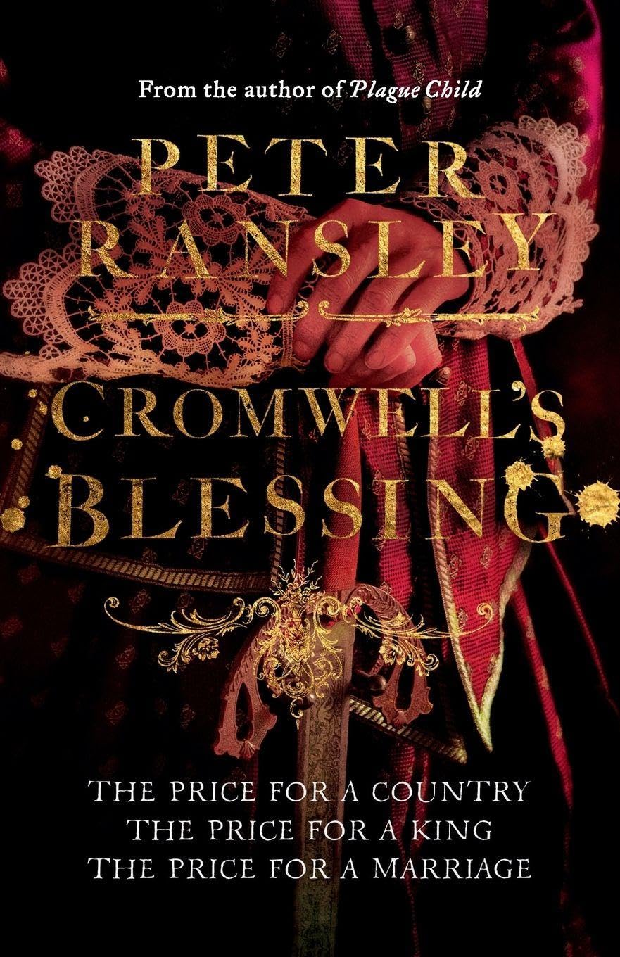 Cromwell’s Blessing: Book Two in an Epic Historical Fiction Trilogy of the English Civil War