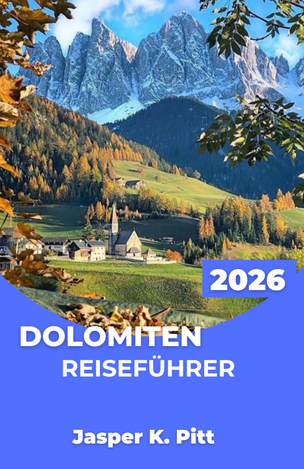 DOLOMITEN REISEFÜHRER 2026: Klettersteige, Hängebrücken und markierte alpine Wanderwege für strukturierte Bergabenteuer in hochalpinen Landschaften