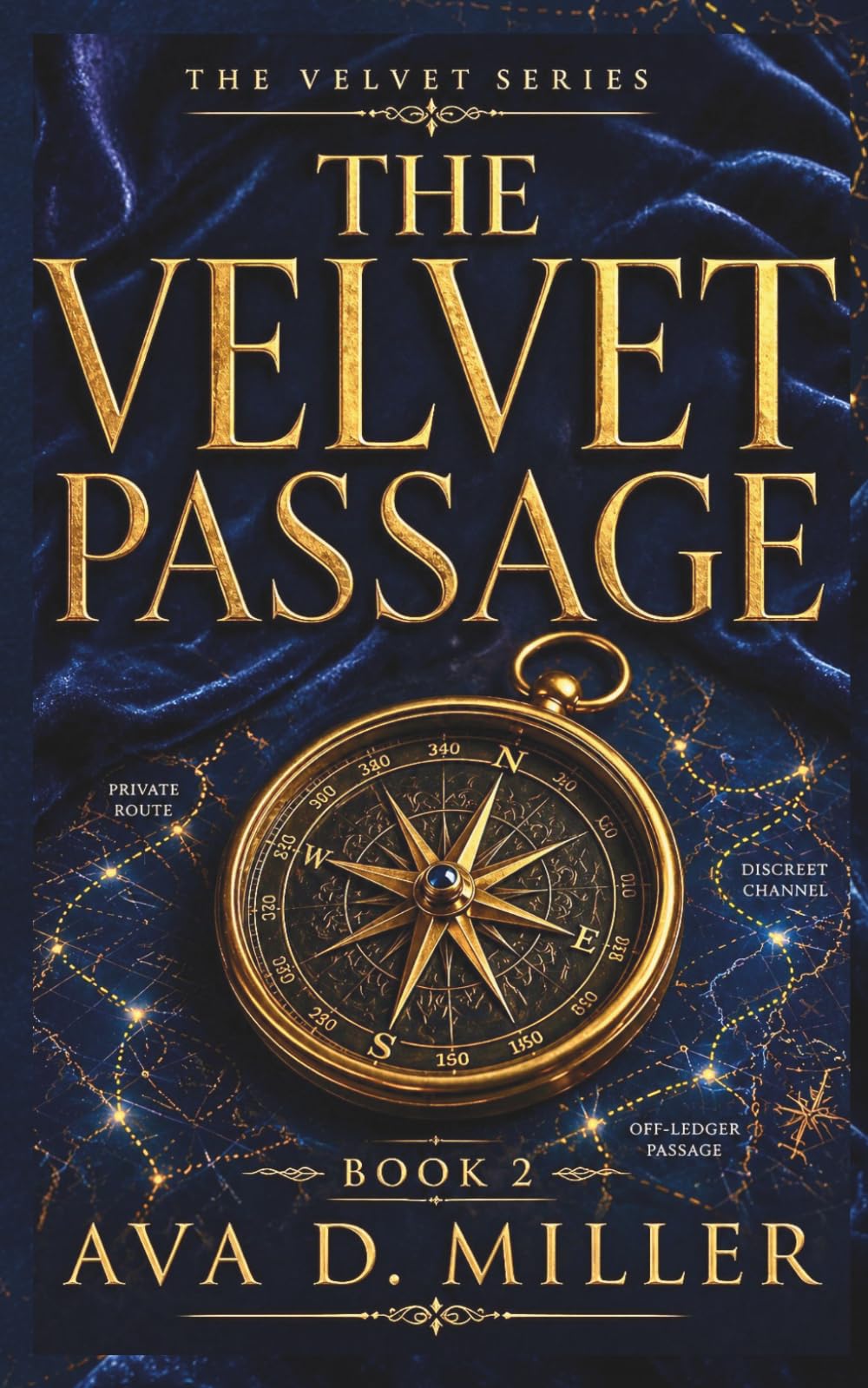 The Velvet Passage: A Forced-Protection Billionaire Romantic Suspense (The Velvet Series)