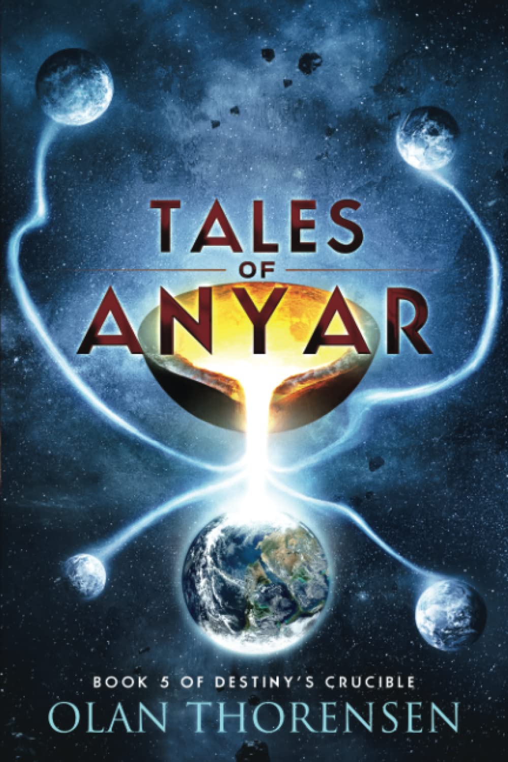 Tales of Anyar: Volume 5 (Destiny's Crucible)