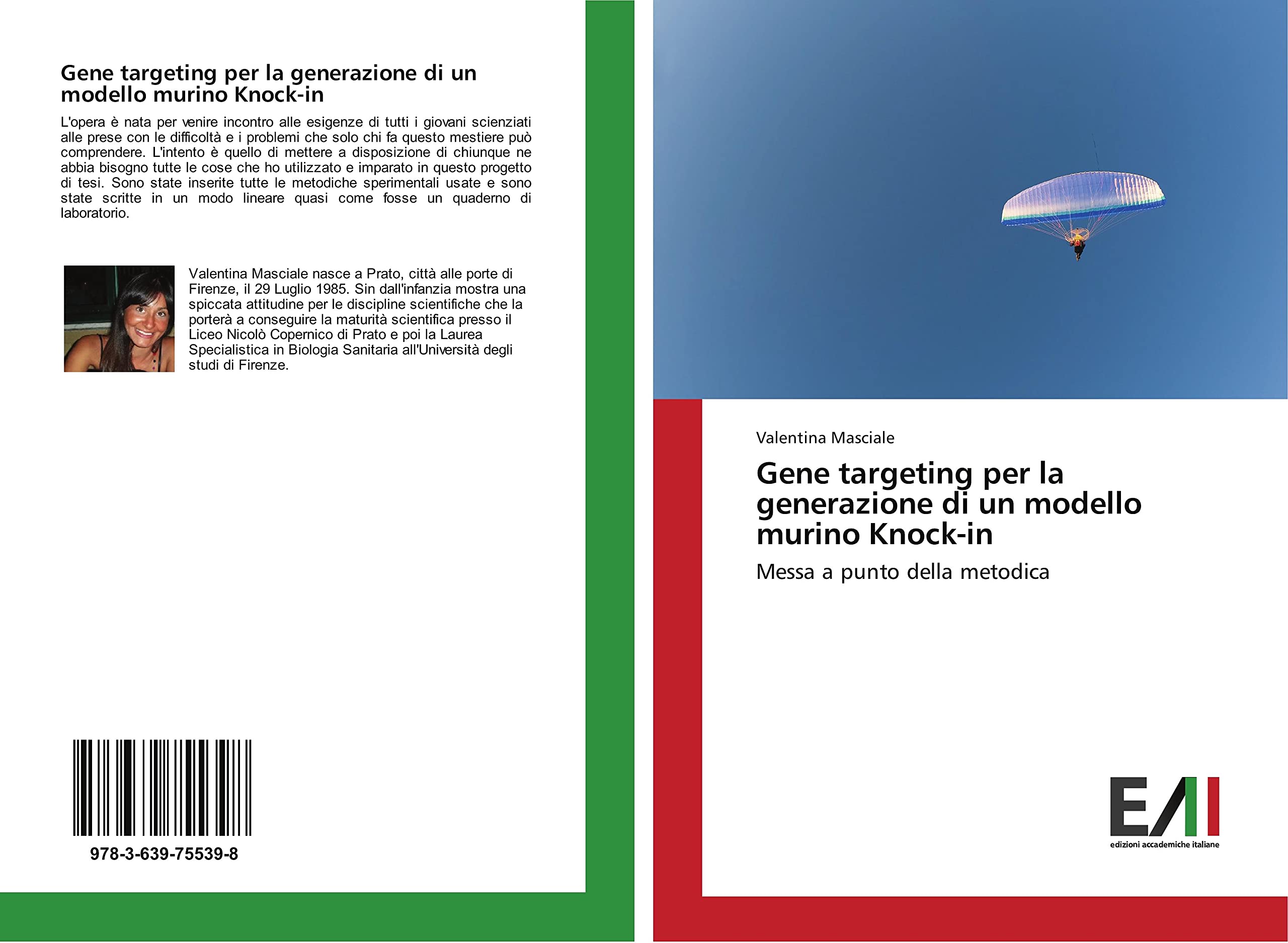 Gene targeting per la generazione di un modello murino Knock-in: Messa a punto della metodica (Italian Edition)