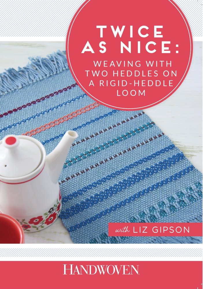 Twice as Nice Weaving with Two Heddles on the RigidHeddle