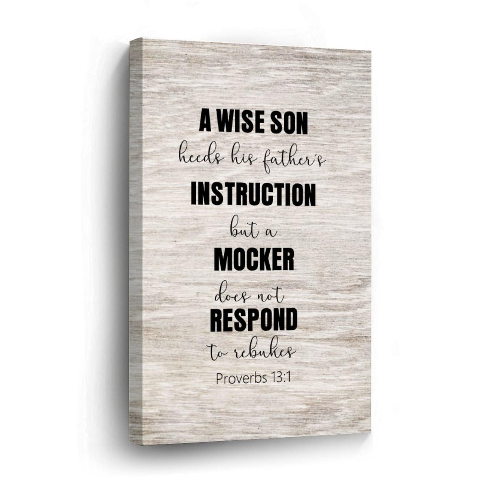 ENEDNATE Wall Art Canvas 8x12in,A Wise Son Heeds His Father's Instruction But A Mocker Does Not Respond to Rebukes.Proverbs 13 : 1 Canvas Wall Art Home Office Wall Decor Prints Artwork for Bed