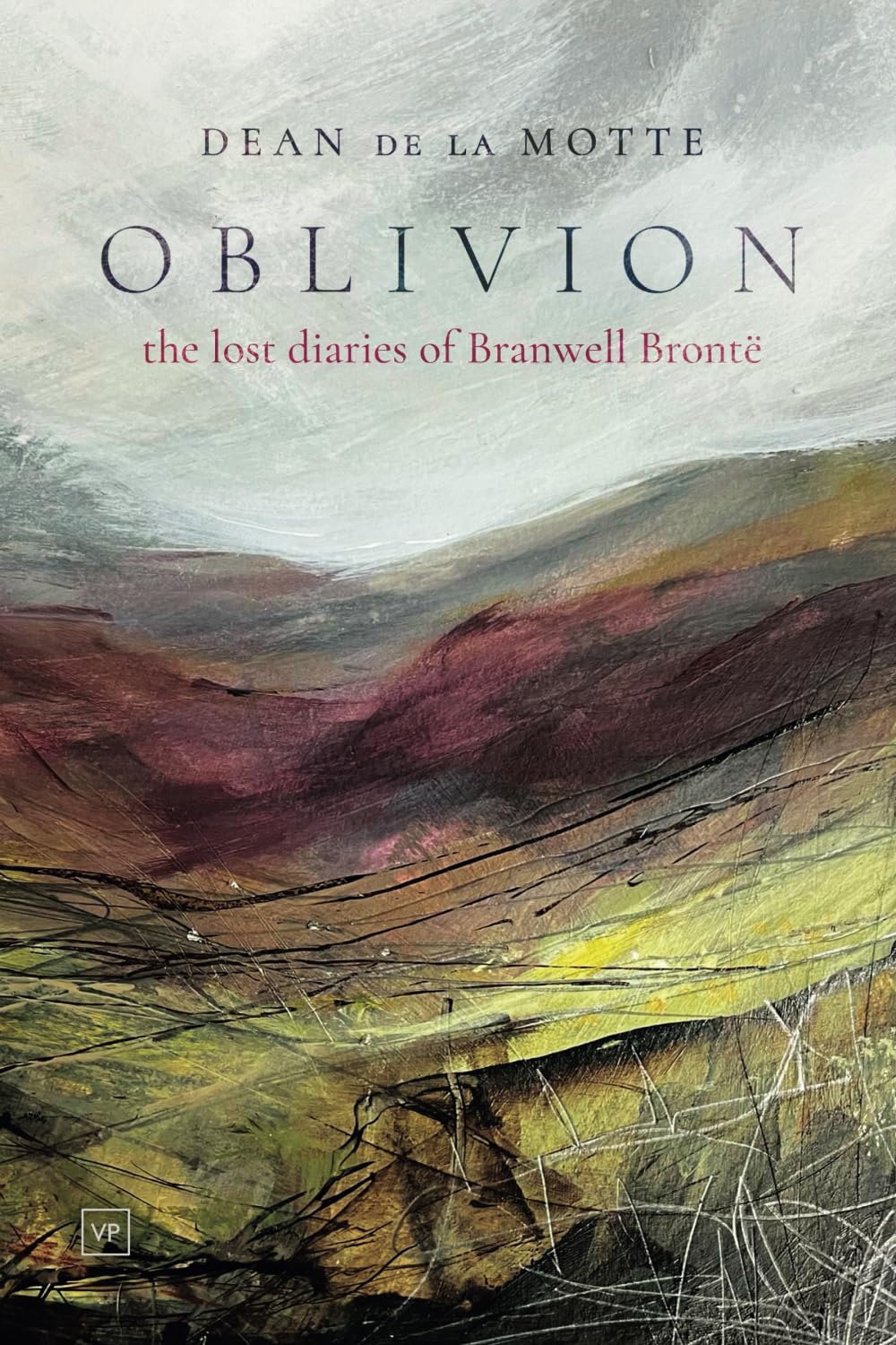 Oblivion: The Lost Diaries of Branwell Brontë