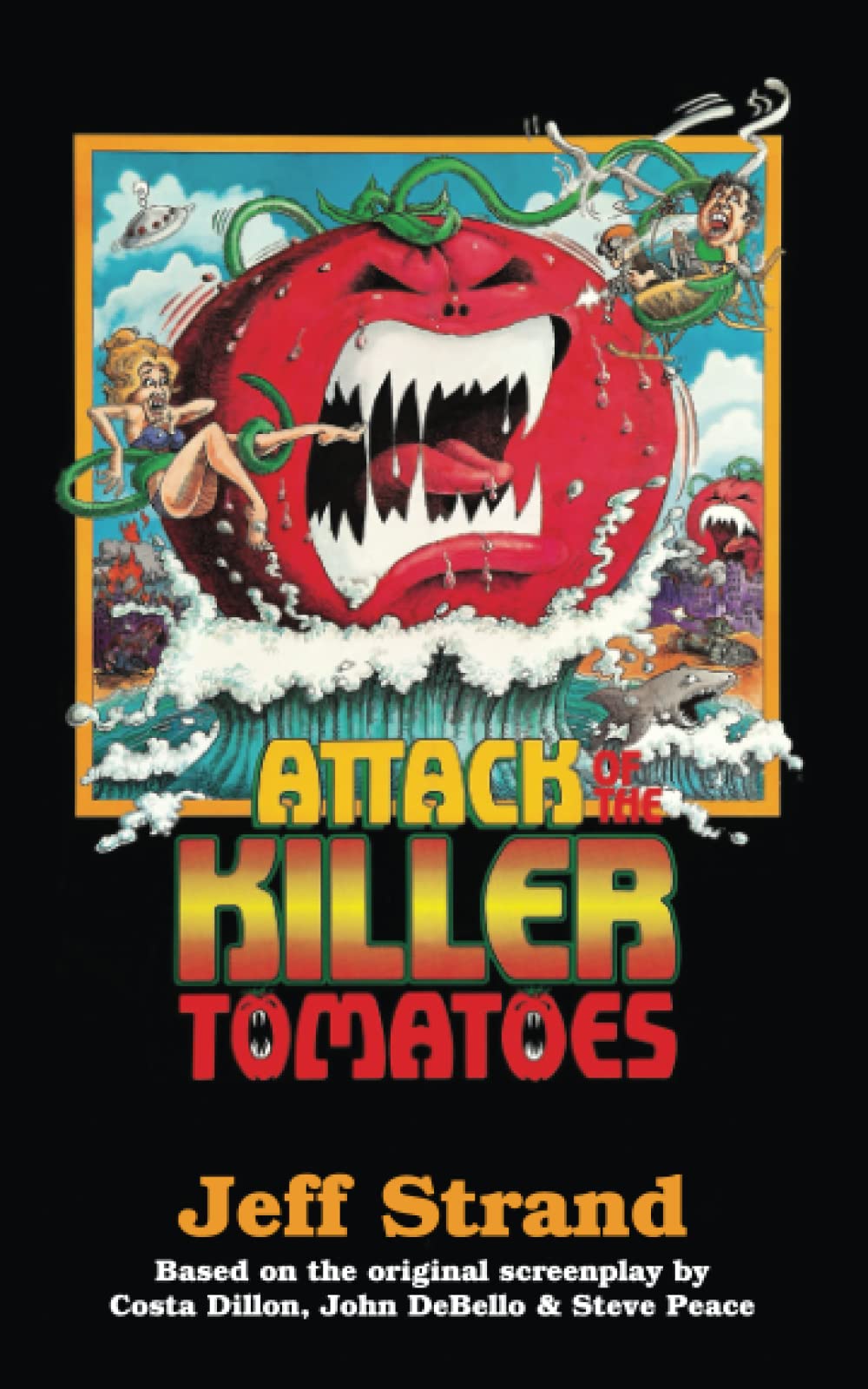 Attack of the Killer Tomatoes: The Novelization (Encyclopocalypse Movie Tie-In Series)
