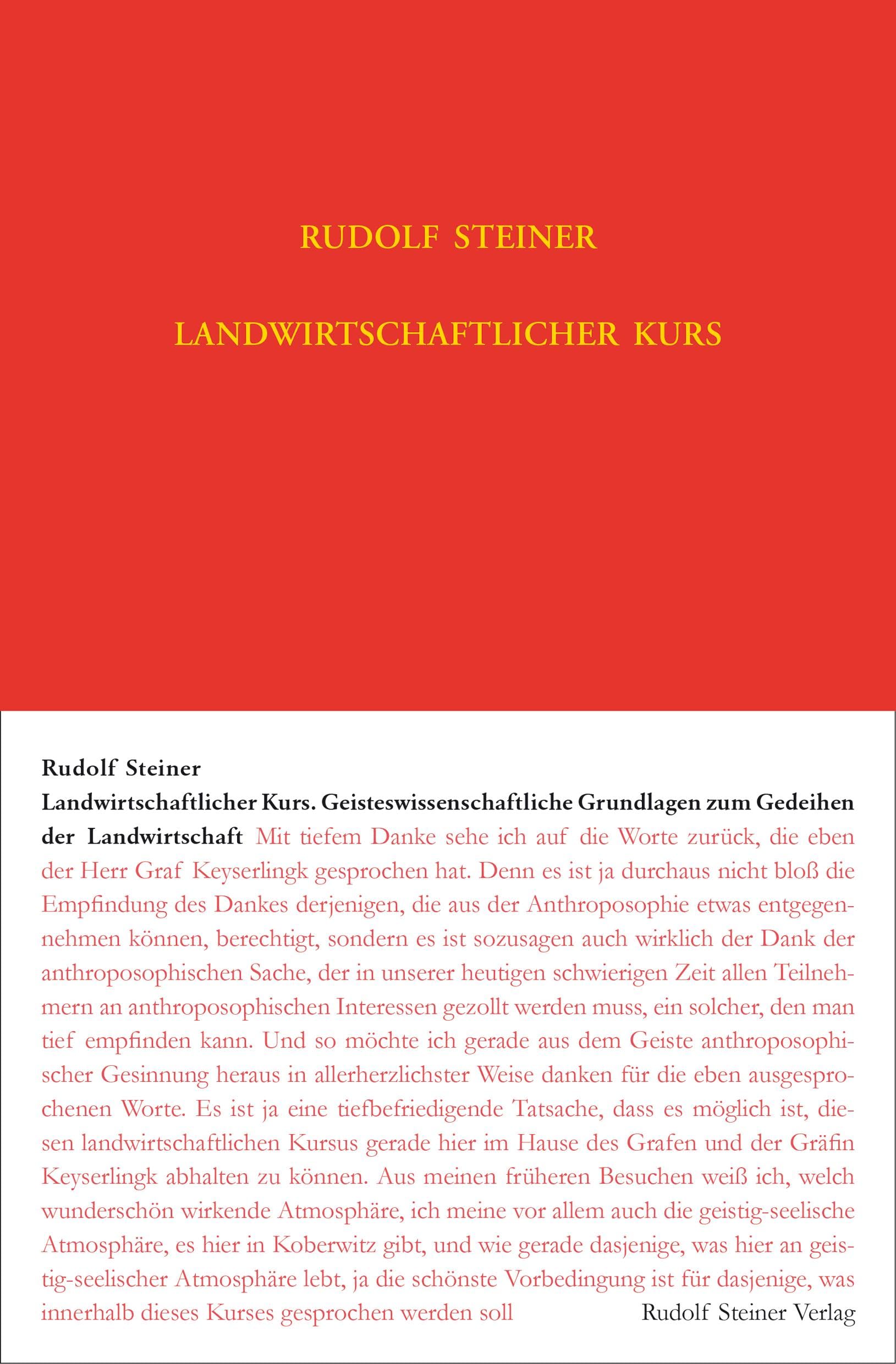 Landwirtschaftlicher Kurs: Geisteswissenschaftliche Grundlagen zum Gedeihen der Landwirtschaft (Rudolf Steiner Gesamtausgabe: Schriften und Vorträge)