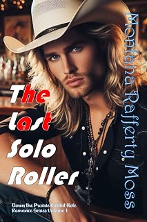 The Last Solo Roller (Down the Prairie Rabbit Hole Romance Series)