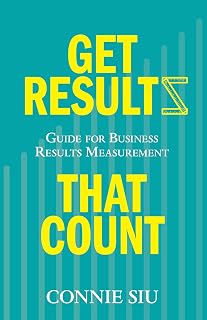 Get Results that Count: Guide for Business Results Measurement