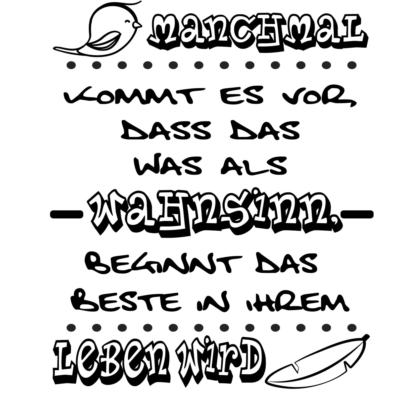 Vinilo de pared decorativo en Alemán. Wandtattoo Spruch "MANCHMAL KOMMT.." Pegatinas de pared de frases celebres.wandtattoo deutsch Docliick DC-118-AL