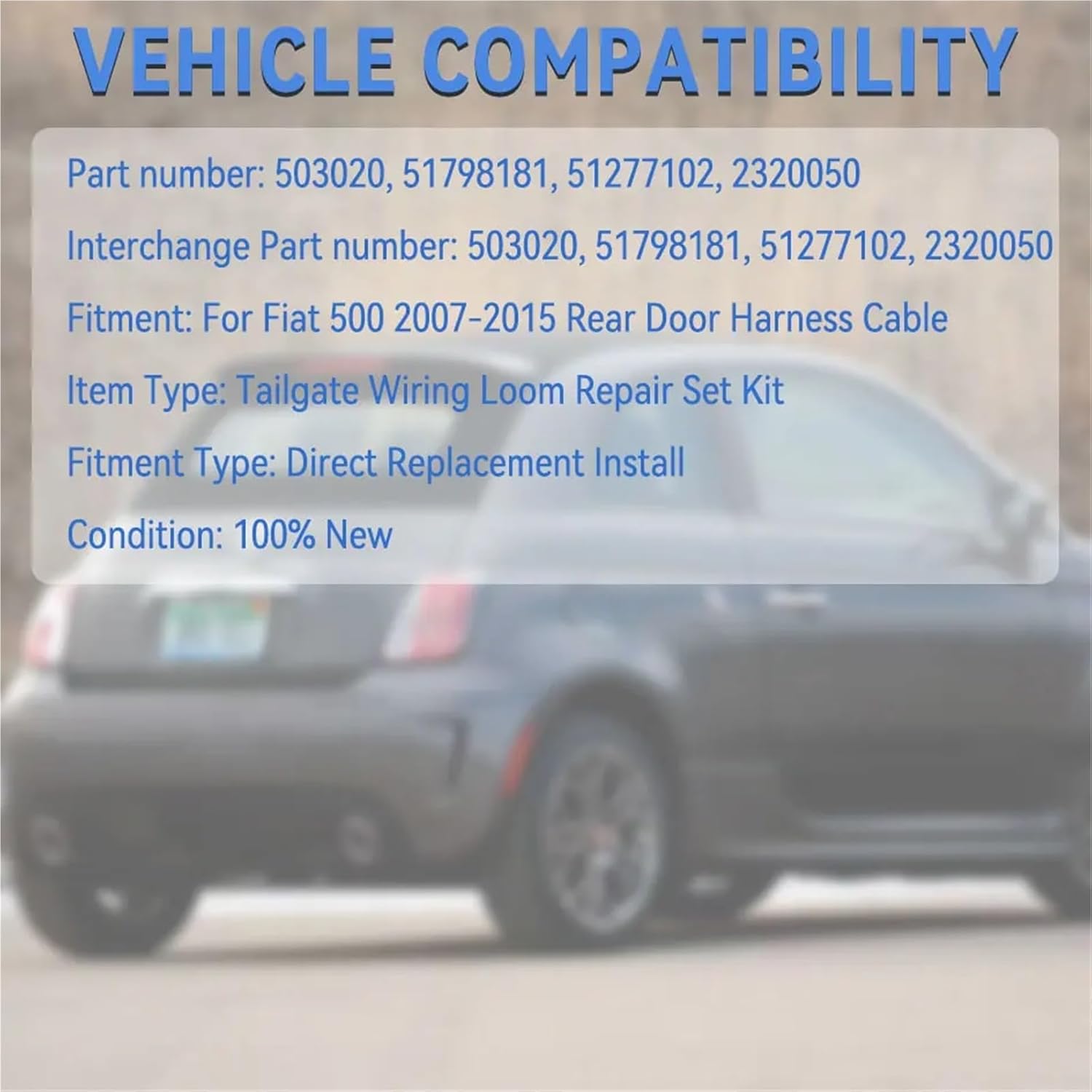 Tailgate Wiring Loom Repair Set Kit Rear Door Harness Cable 503020, 51798181, 51277102, 2320050 Compatible with Fiat 500 2007-2015