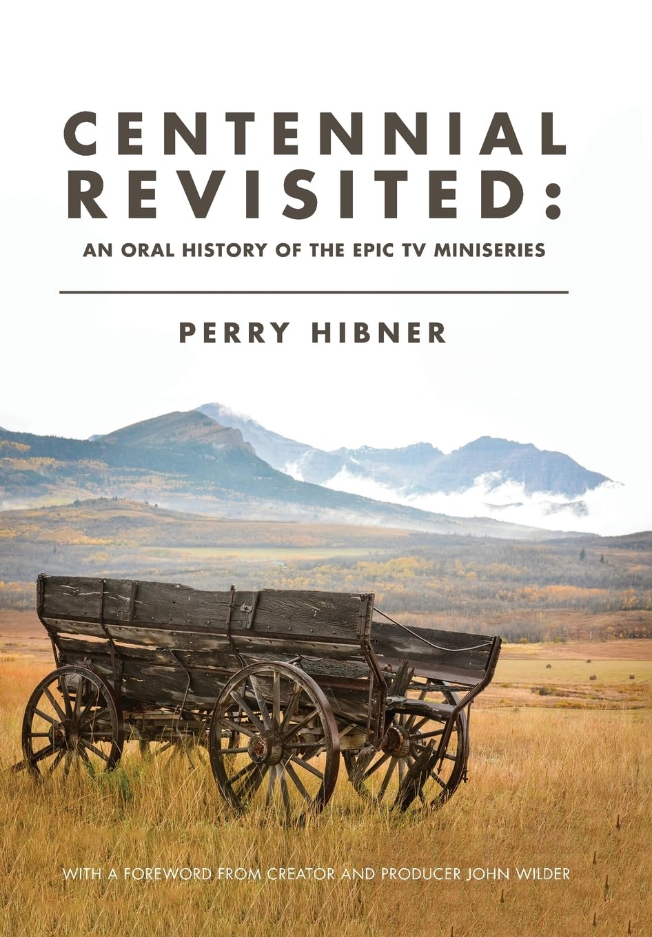 Centennial Revisited: An Oral History of the Epic TV Miniseries      Hardcover – March 11, 2026