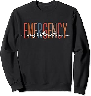 Emergency Room Registration Patient ER Registrar Nursing Sweatshirt