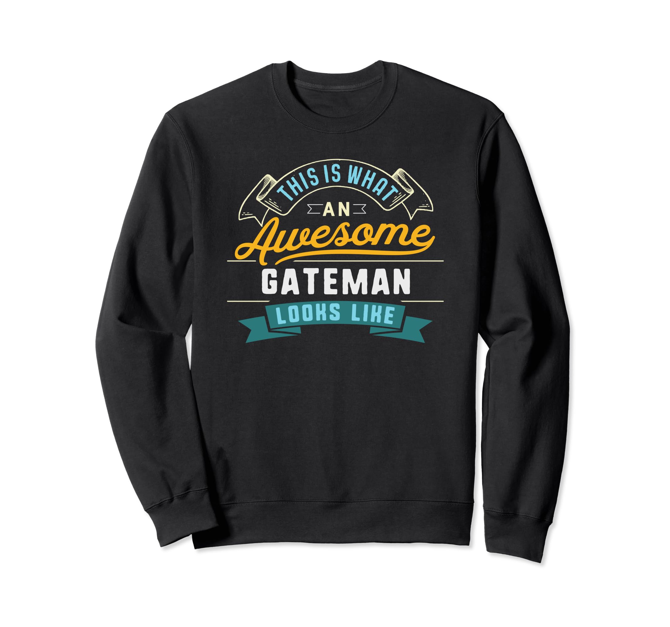 Funny Gateman Shirt Awesome Job Occupation Graduation Sweatshirt