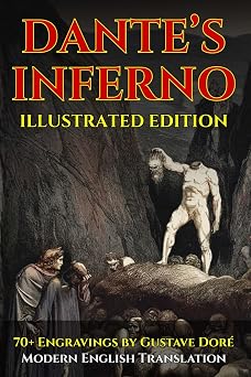 Dantes Inferno Fully Illustrated Edition Modern English Translation with 70+ Gustave Dore Engravings and Historical Commentary