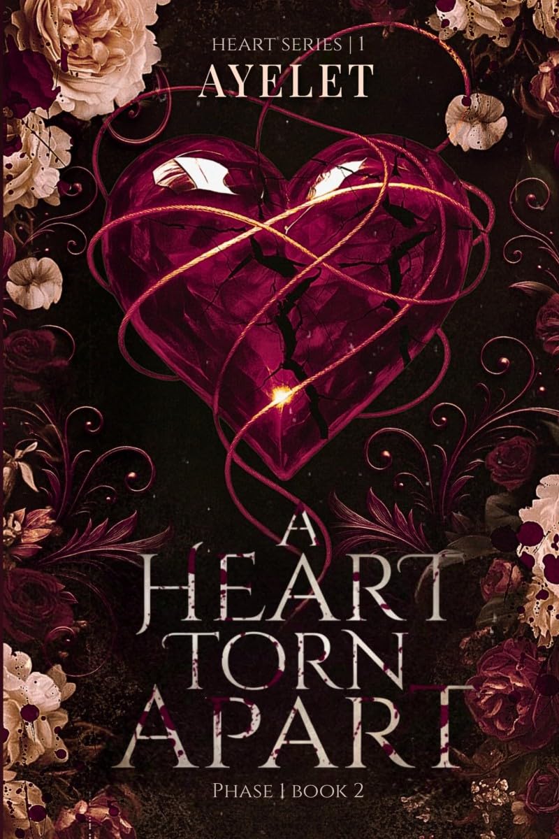 A heart torn Apart - PHASE 1 | Book 2: Soft romance, Dark thirller , stalker , second chance