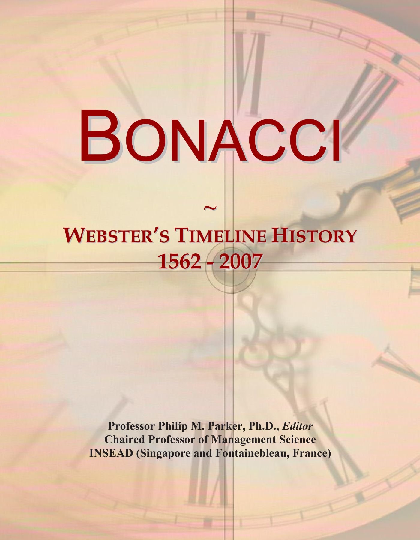Bonacci: Webster's Timeline History, 1562 - 2007