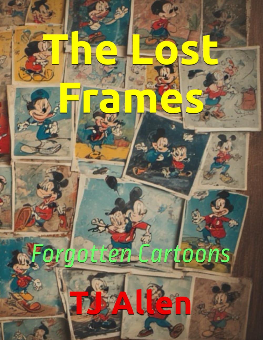 The Lost Frames: Forgotten Cartoons of the World