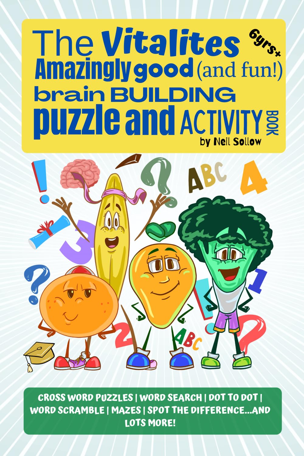 The Vitalite's Amazingly Good (and fun) Brain Building Puzzle and Activity Book