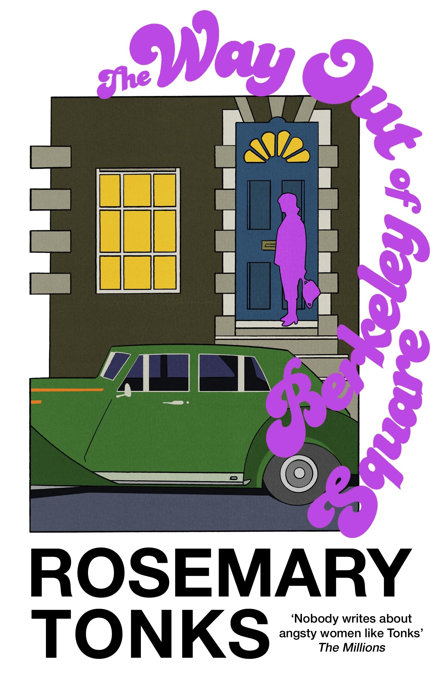 Rosemary Tonks - The Way Out of Berkeley Square - Paperback