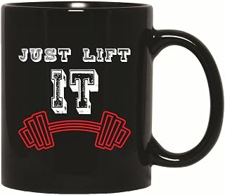 Gift for Powerlifting Gymnastics Fans Just Lift it Humor Fitness 11oz 15oz Black Coffee Mug
