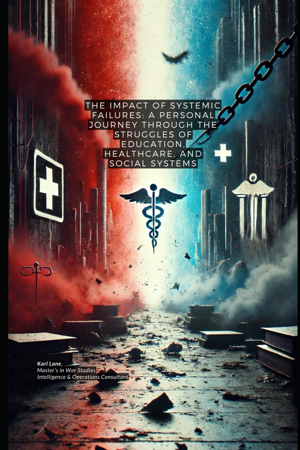 The Impact of Systemic Failures: A Personal Journey Through the Struggles of Education, Healthcare, and Social Systems