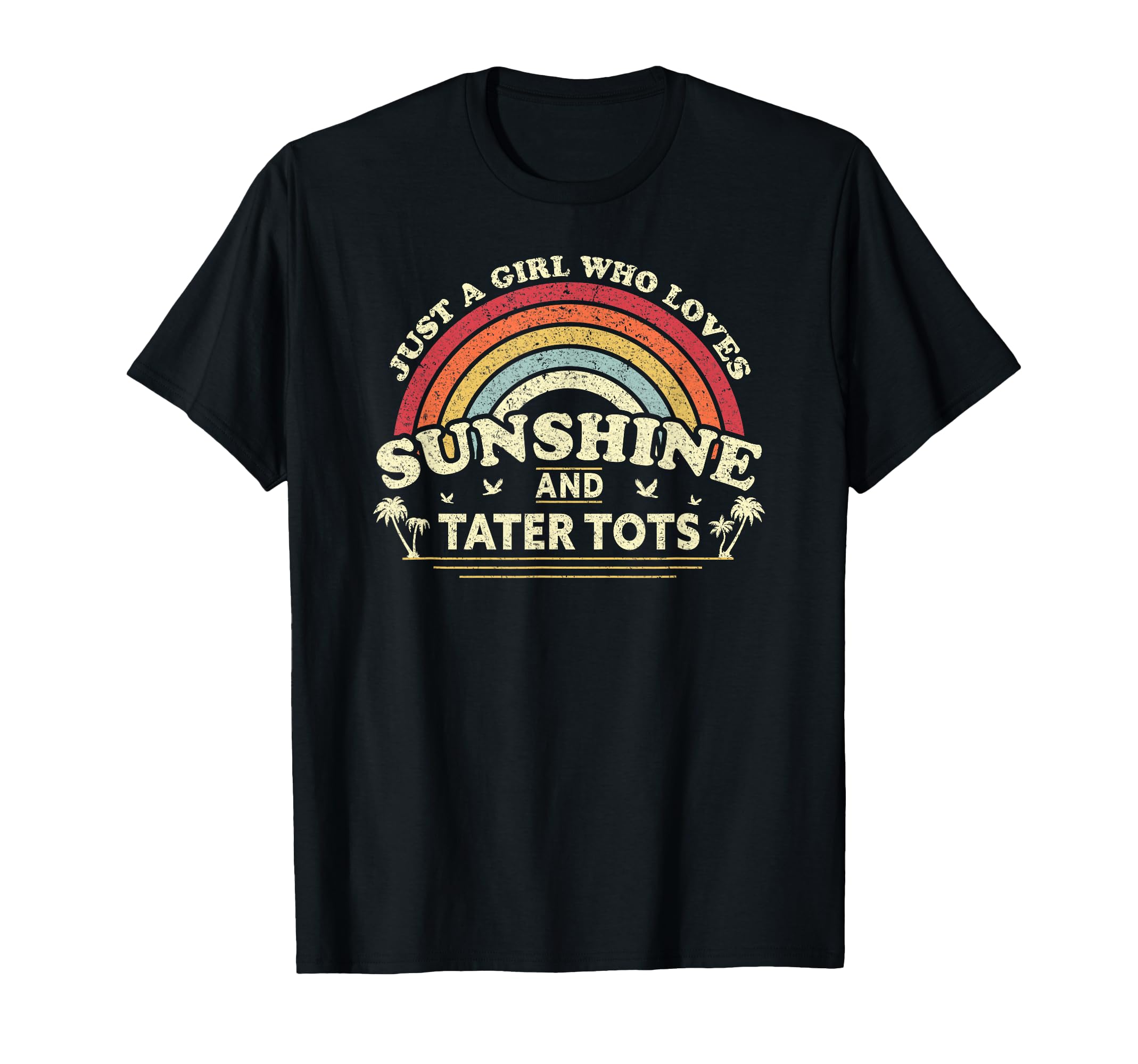 Girl Who Loves Sunshine, Tater Tots T-Shirt
